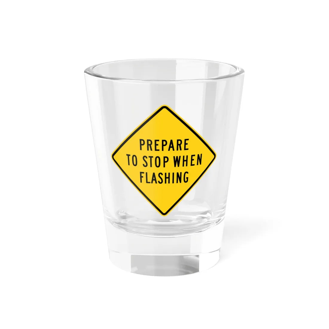 MUTCD-MI W3-4b (Michigan) (Road Sign) Shot Glass 1.5oz 1.5oz - Go Mug Yourself