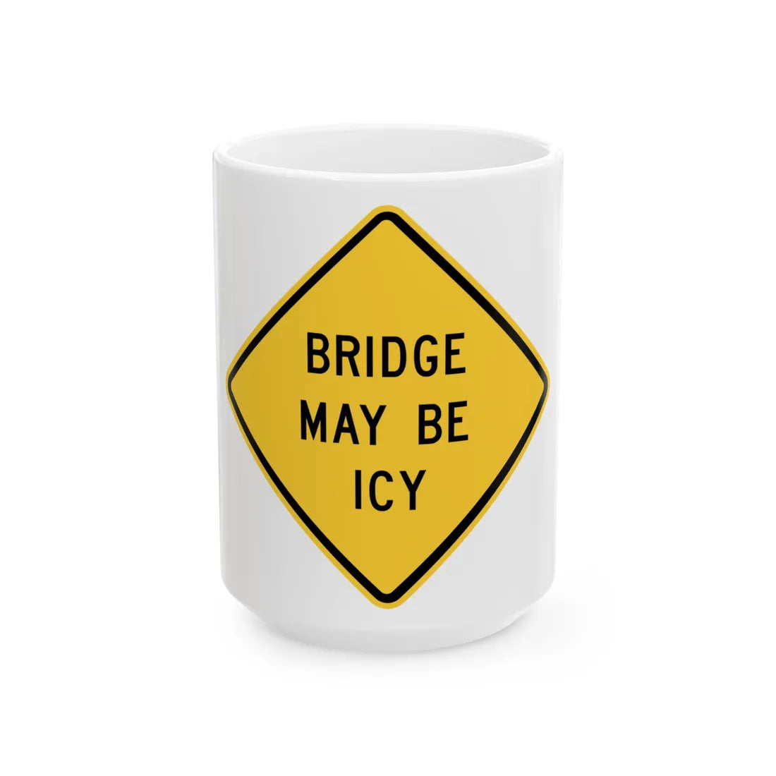 MUTCD-MI W8-6A (Michigan) (Road Sign) White Coffee Mug 15oz - Go Mug Yourself