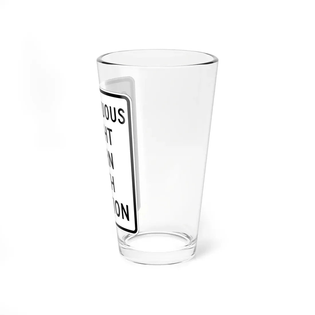 MUTCD-OH R10-H5b (Ohio) (Road Sign) Pint Glass 16oz - Go Mug Yourself