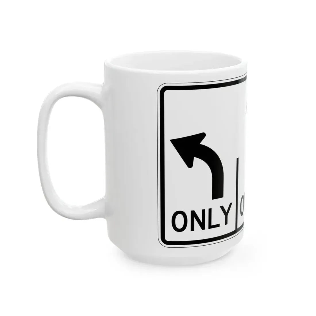 MUTCD-OH R3-H8ca (Ohio) (Road Sign) White Coffee Mug - Go Mug Yourself