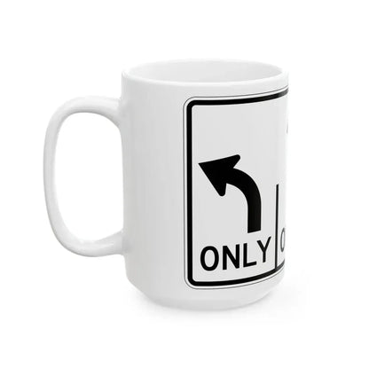 MUTCD-OH R3-H8ca (Ohio) (Road Sign) White Coffee Mug - Go Mug Yourself