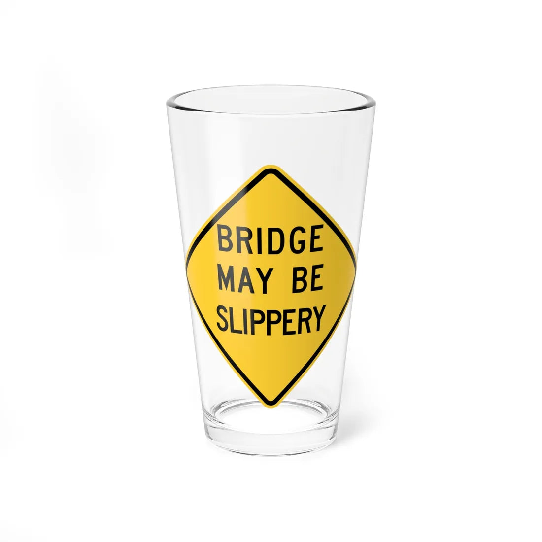 MUTCD-PA W8-13B (Pennsylvania) (Road Sign) Pint Glass 16oz 16oz - Go Mug Yourself