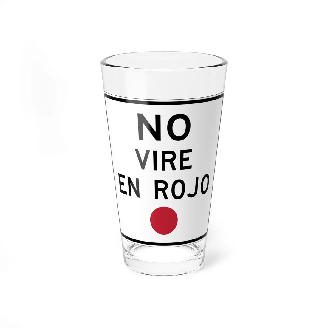 MUTCD-PR R10-11 (Puerto Rico) (Road Sign) Pint Glass 16oz 16oz - Go Mug Yourself