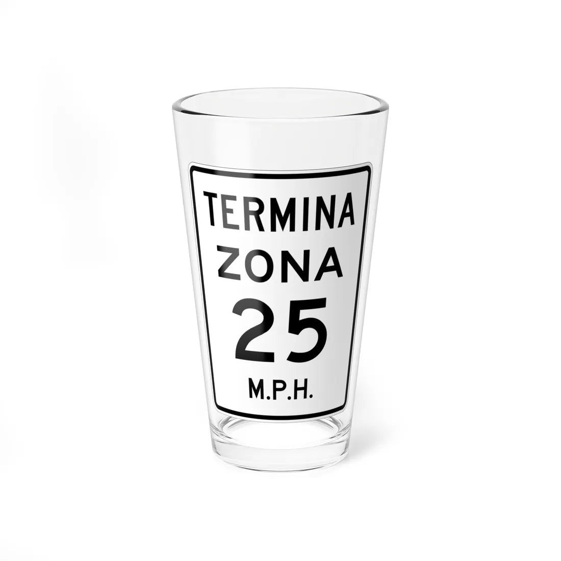 MUTCD-PR R2-6a (Puerto Rico) (Road Sign) Pint Glass 16oz 16oz - Go Mug Yourself