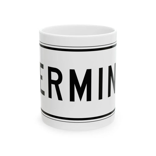 MUTCD-PR R3-17b (Puerto Rico) (Road Sign) White Coffee Mug 11oz - Go Mug Yourself
