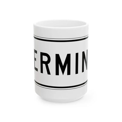 MUTCD-PR R3-17b (Puerto Rico) (Road Sign) White Coffee Mug 15oz - Go Mug Yourself