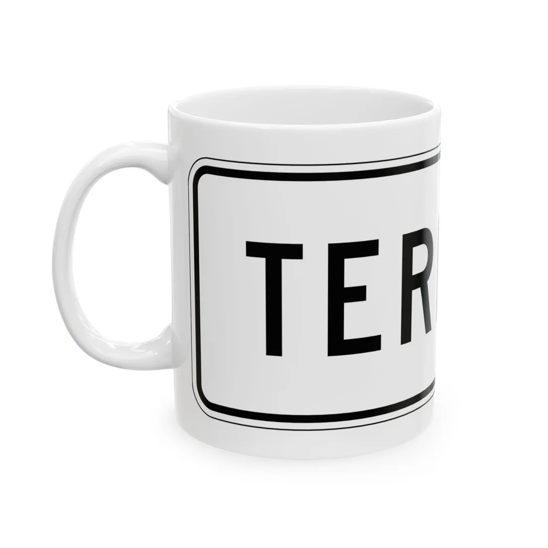 MUTCD-PR R3-17b (Puerto Rico) (Road Sign) White Coffee Mug - Go Mug Yourself