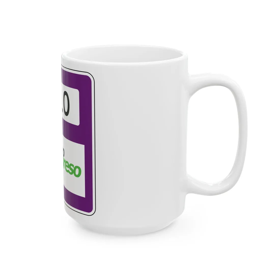 MUTCD-PR R3-31 (Puerto Rico) (Road Sign) White Coffee Mug - Go Mug Yourself