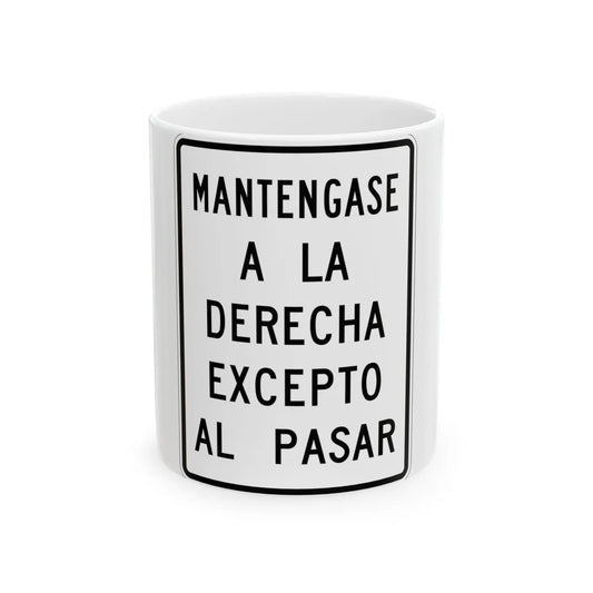 MUTCD-PR R4-19 (Puerto Rico) (Road Sign) White Coffee Mug 11oz - Go Mug Yourself