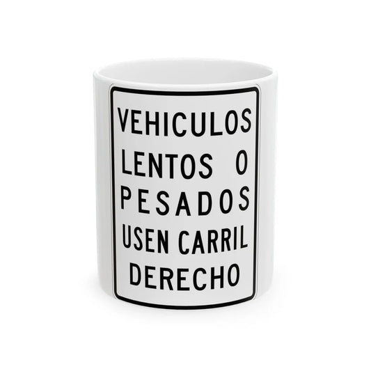 MUTCD-PR R4-3 (Puerto Rico) (Road Sign) White Coffee Mug 11oz - Go Mug Yourself