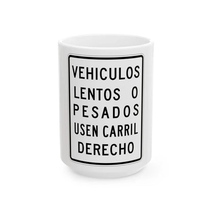 MUTCD-PR R4-3 (Puerto Rico) (Road Sign) White Coffee Mug 15oz - Go Mug Yourself