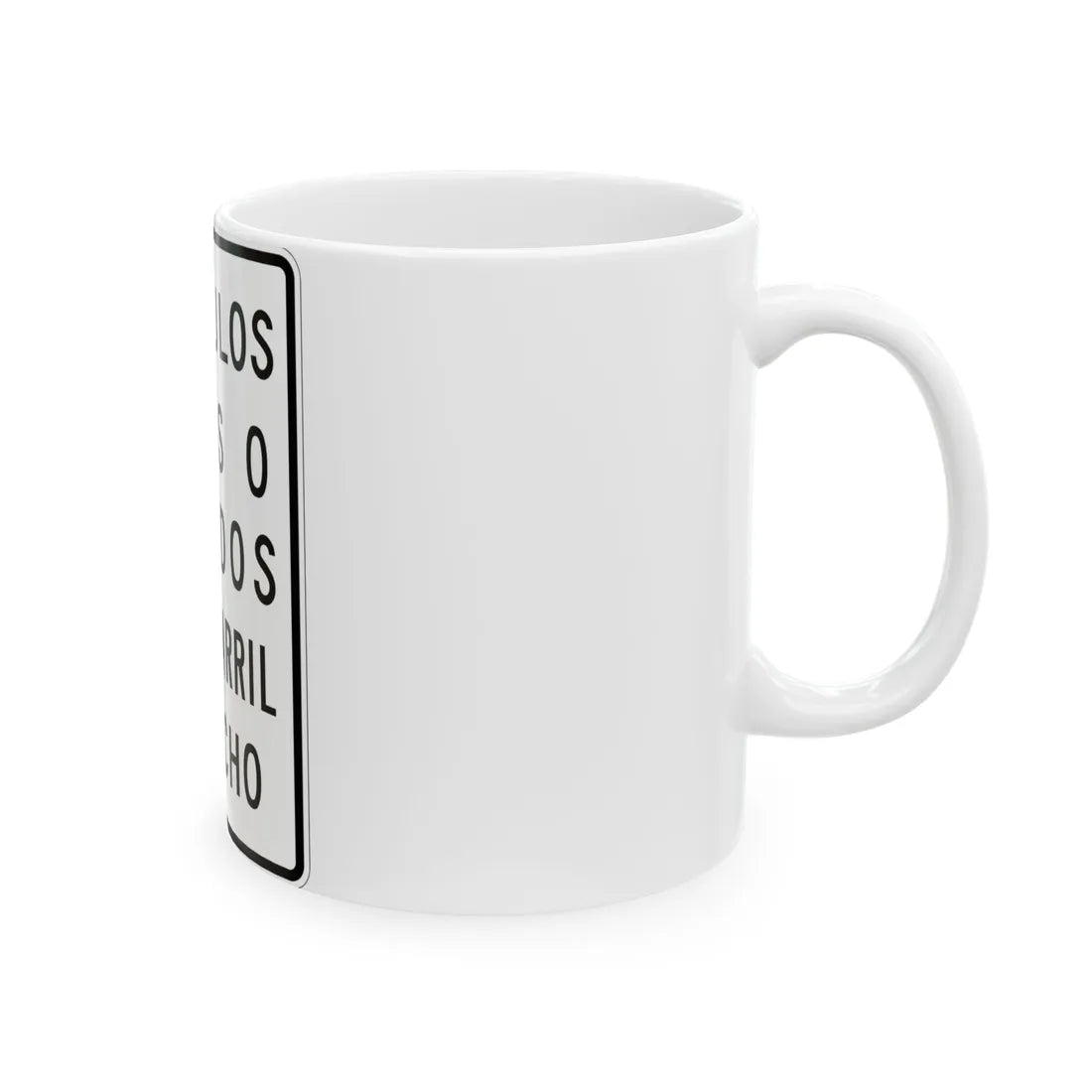 MUTCD-PR R4-3 (Puerto Rico) (Road Sign) White Coffee Mug - Go Mug Yourself