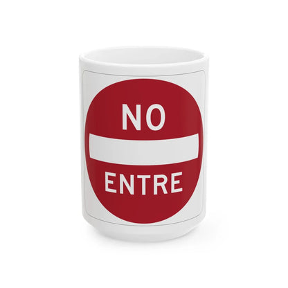 MUTCD-PR R5-1 (Puerto Rico) (Road Sign) White Coffee Mug 15oz - Go Mug Yourself