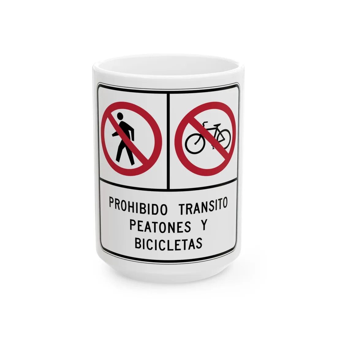 MUTCD-PR R5-10a (Puerto Rico) (Road Sign) White Coffee Mug 15oz - Go Mug Yourself
