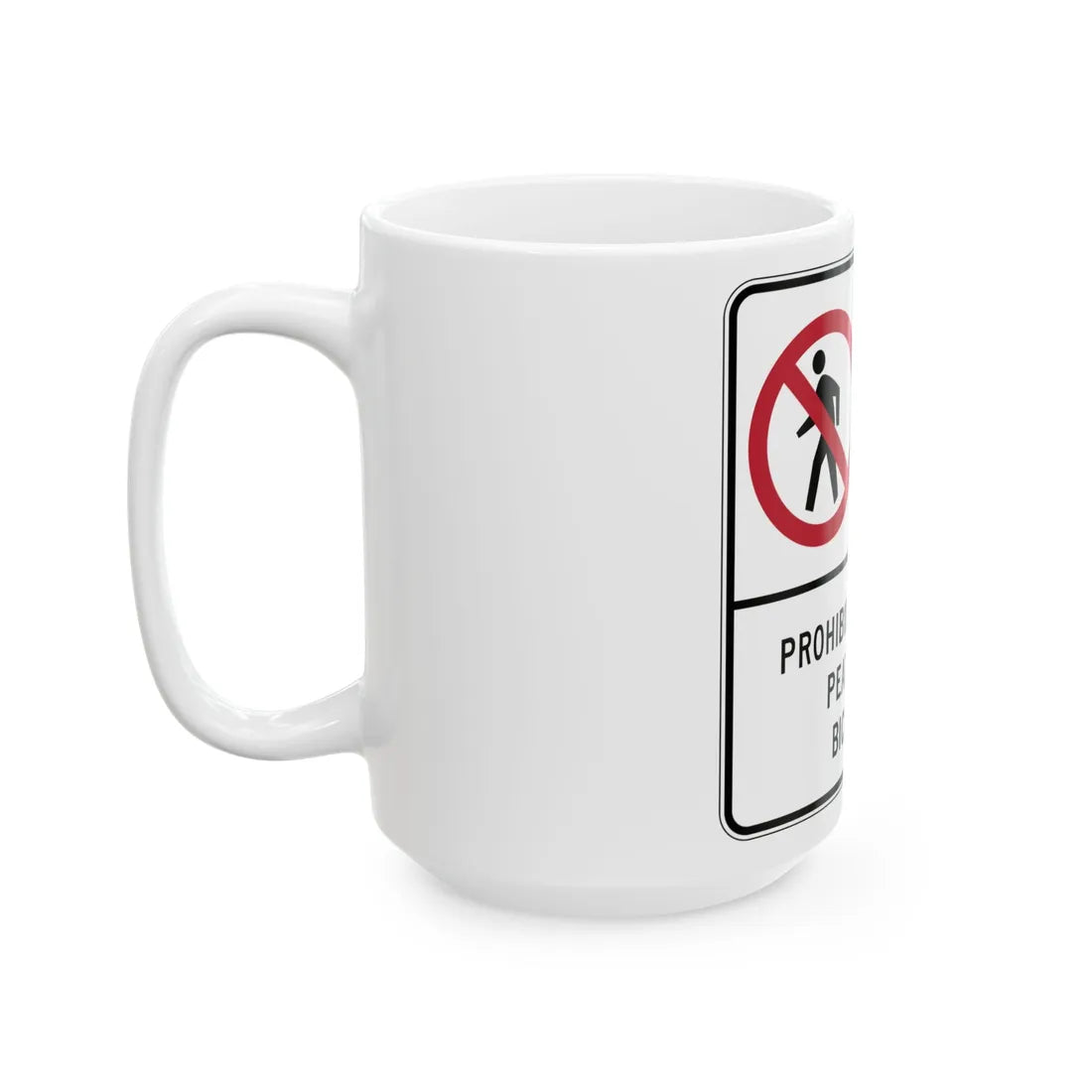 MUTCD-PR R5-10a (Puerto Rico) (Road Sign) White Coffee Mug - Go Mug Yourself