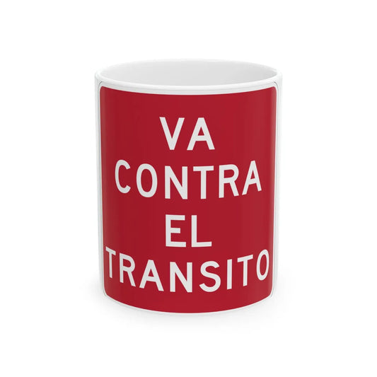 MUTCD-PR R5-1a (Puerto Rico) (Road Sign) White Coffee Mug 11oz - Go Mug Yourself