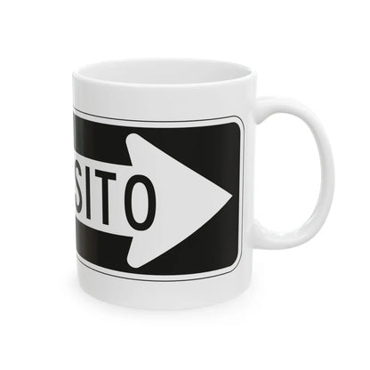 MUTCD-PR R6-1a (Puerto Rico) (Road Sign) White Coffee Mug - Go Mug Yourself