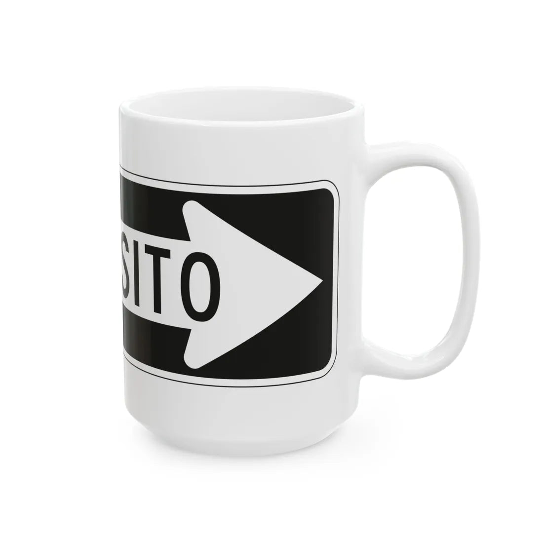 MUTCD-PR R6-1a (Puerto Rico) (Road Sign) White Coffee Mug - Go Mug Yourself