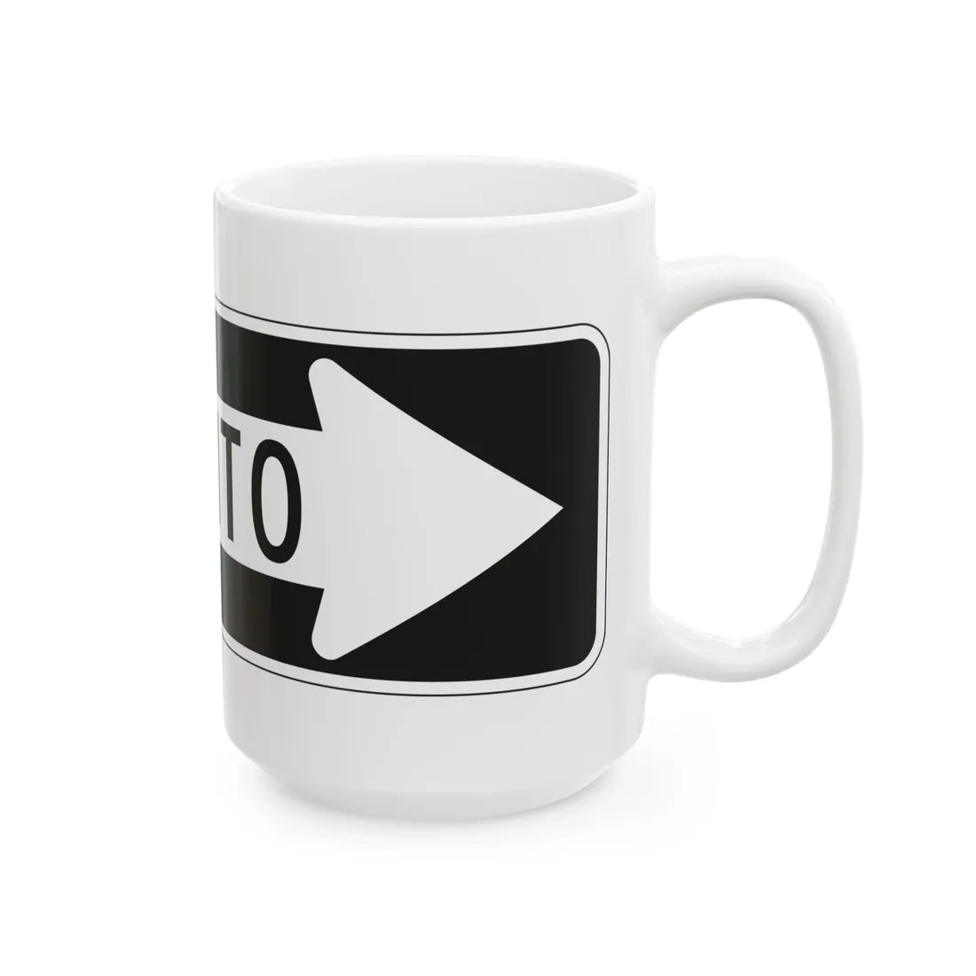 MUTCD-PR R6-1D (Puerto Rico) (Road Sign) White Coffee Mug - Go Mug Yourself