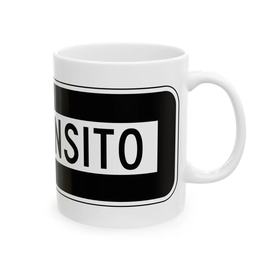 MUTCD-PR R6-1I (Puerto Rico) (Road Sign) White Coffee Mug - Go Mug Yourself