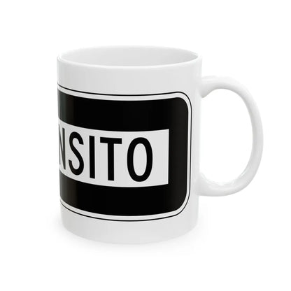 MUTCD-PR R6-1I (Puerto Rico) (Road Sign) White Coffee Mug - Go Mug Yourself