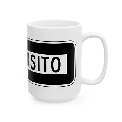 MUTCD-PR R6-1I (Puerto Rico) (Road Sign) White Coffee Mug - Go Mug Yourself