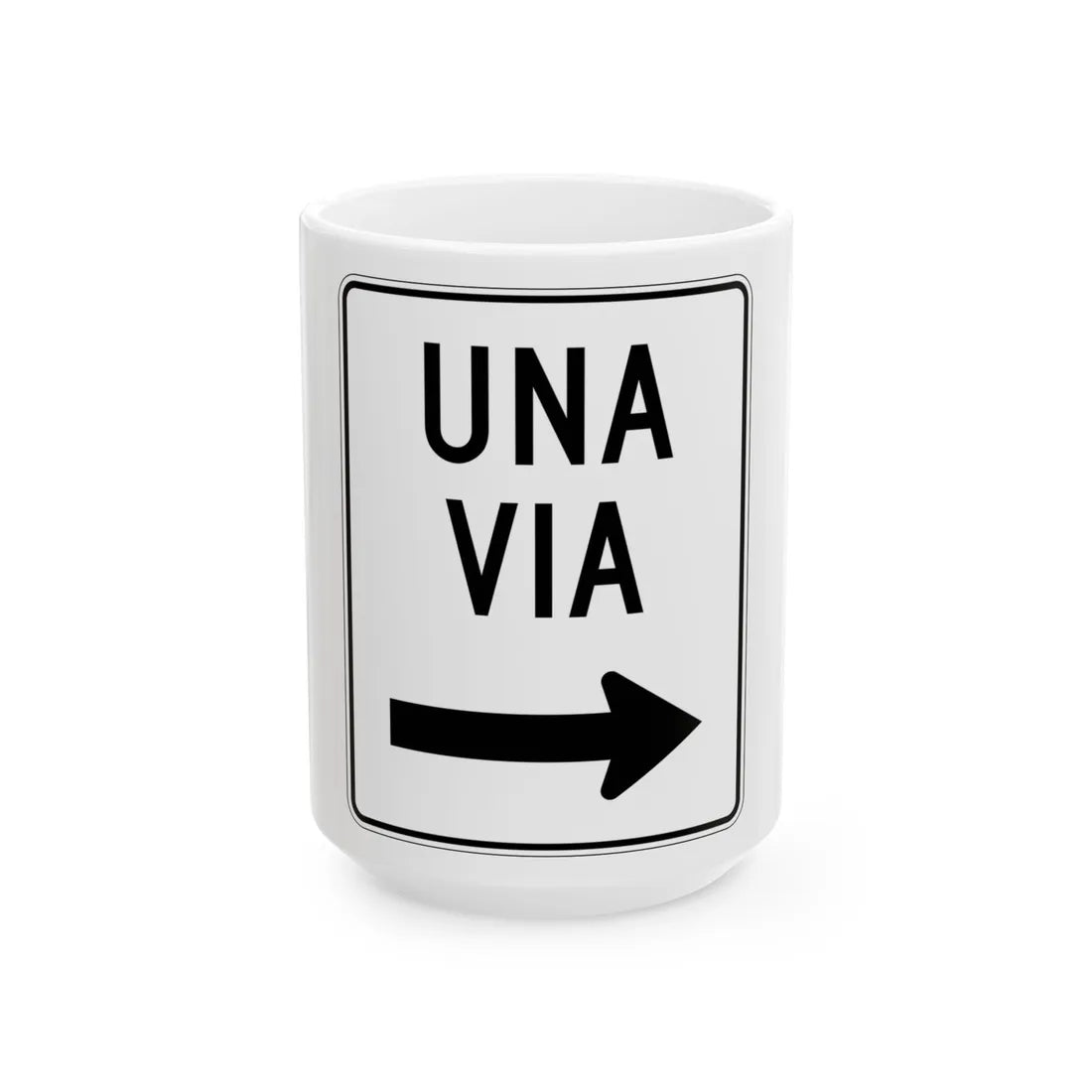 MUTCD-PR R6-2D (Puerto Rico) (Road Sign) White Coffee Mug 15oz - Go Mug Yourself