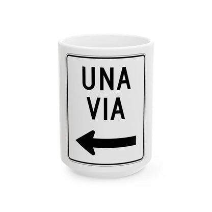 MUTCD-PR R6-2I (Puerto Rico) (Road Sign) White Coffee Mug 15oz - Go Mug Yourself
