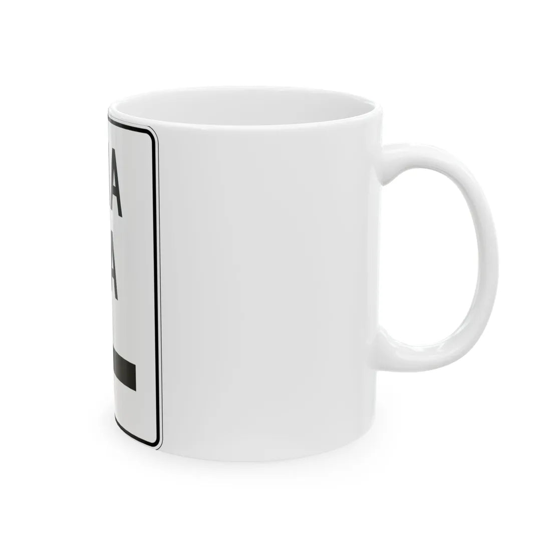 MUTCD-PR R6-2I (Puerto Rico) (Road Sign) White Coffee Mug - Go Mug Yourself