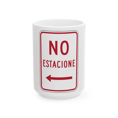 MUTCD-PR R7-1 (Puerto Rico) (Road Sign) White Coffee Mug 15oz - Go Mug Yourself