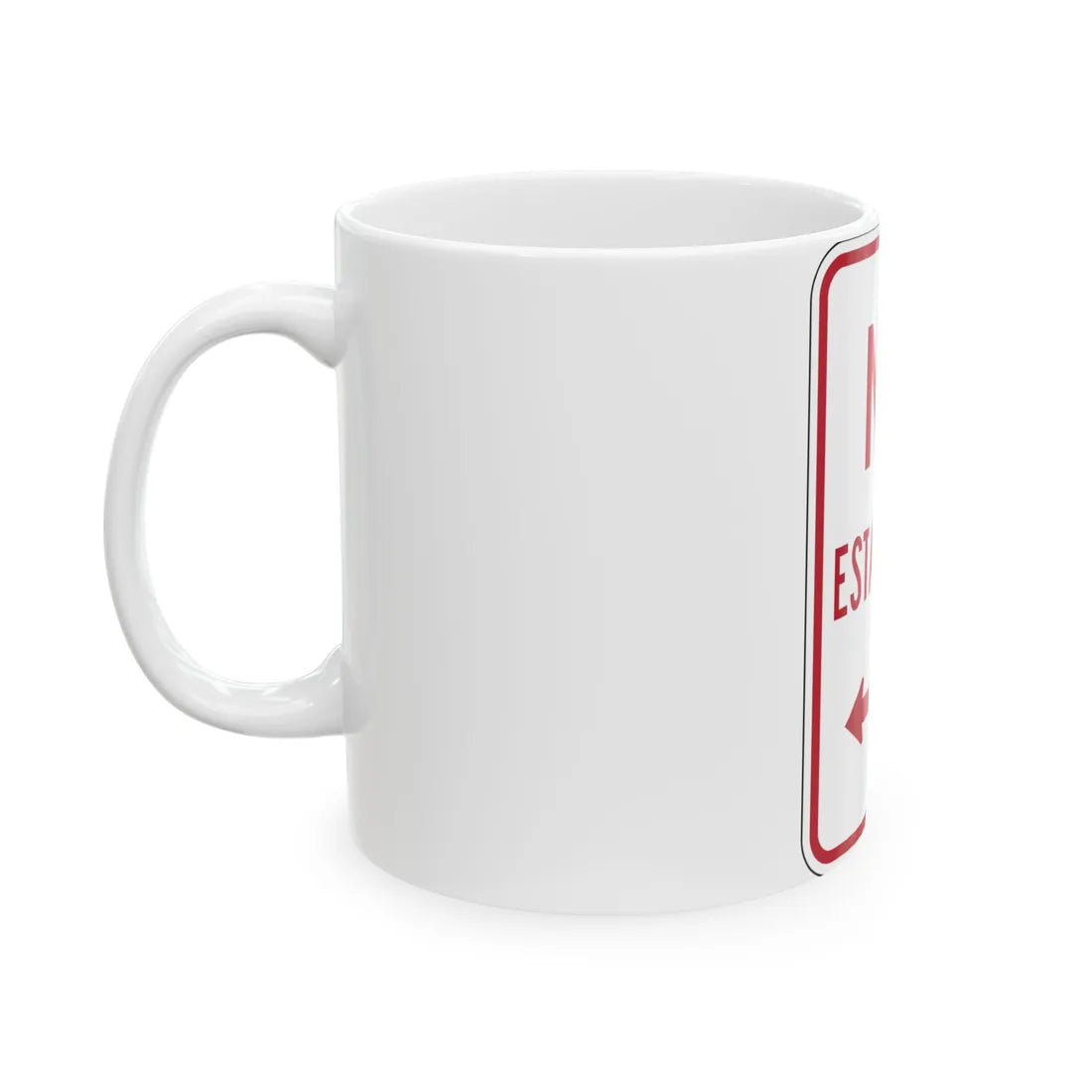 MUTCD-PR R7-1 (Puerto Rico) (Road Sign) White Coffee Mug - Go Mug Yourself