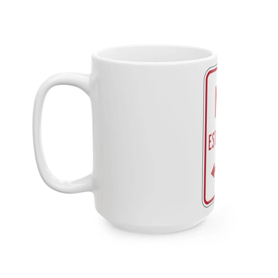 MUTCD-PR R7-1 (Puerto Rico) (Road Sign) White Coffee Mug - Go Mug Yourself