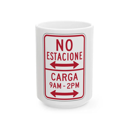 MUTCD-PR R7-10 (Puerto Rico) (Road Sign) White Coffee Mug 15oz - Go Mug Yourself