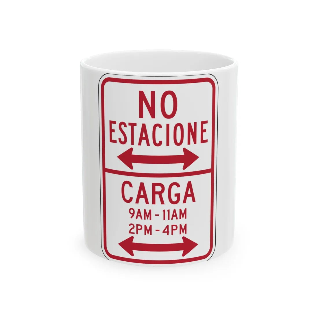 MUTCD-PR R7-12 (Puerto Rico) (Road Sign) White Coffee Mug 11oz - Go Mug Yourself