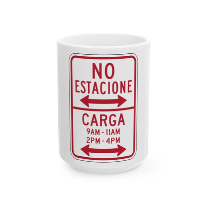 MUTCD-PR R7-12 (Puerto Rico) (Road Sign) White Coffee Mug 15oz - Go Mug Yourself