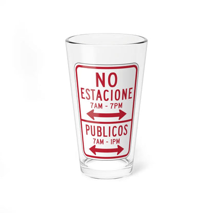 MUTCD-PR R7-13 open text (Puerto Rico) (Road Sign) Pint Glass 16oz 16oz - Go Mug Yourself