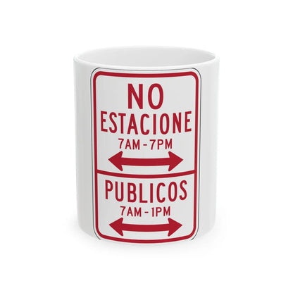 MUTCD-PR R7-13 (Puerto Rico) (Road Sign) White Coffee Mug 11oz - Go Mug Yourself