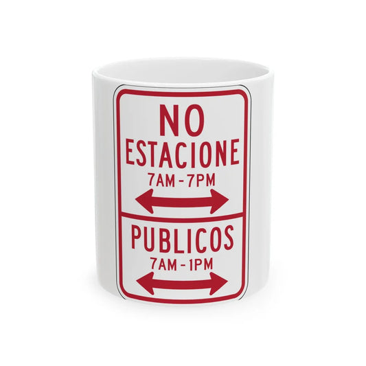MUTCD-PR R7-13 (Puerto Rico) (Road Sign) White Coffee Mug 11oz - Go Mug Yourself