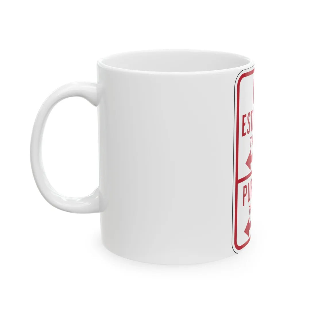 MUTCD-PR R7-13 (Puerto Rico) (Road Sign) White Coffee Mug - Go Mug Yourself