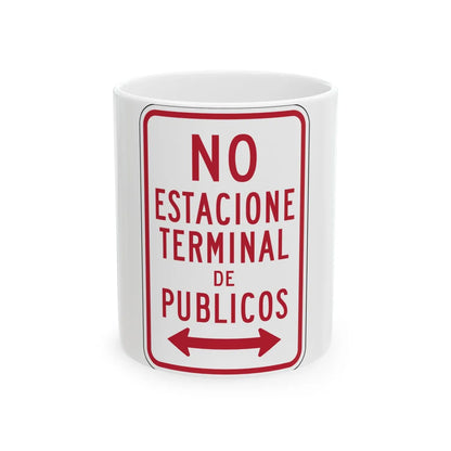 MUTCD-PR R7-15 (Puerto Rico) (Road Sign) White Coffee Mug 11oz - Go Mug Yourself