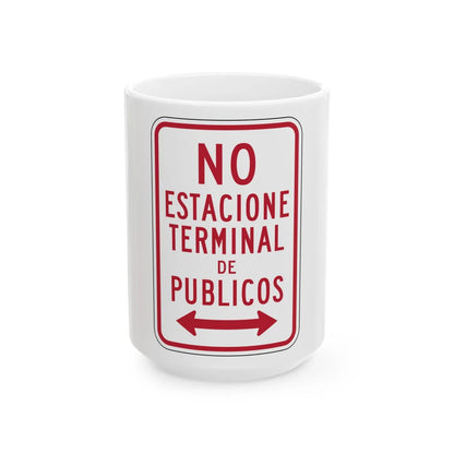 MUTCD-PR R7-15 (Puerto Rico) (Road Sign) White Coffee Mug 15oz - Go Mug Yourself