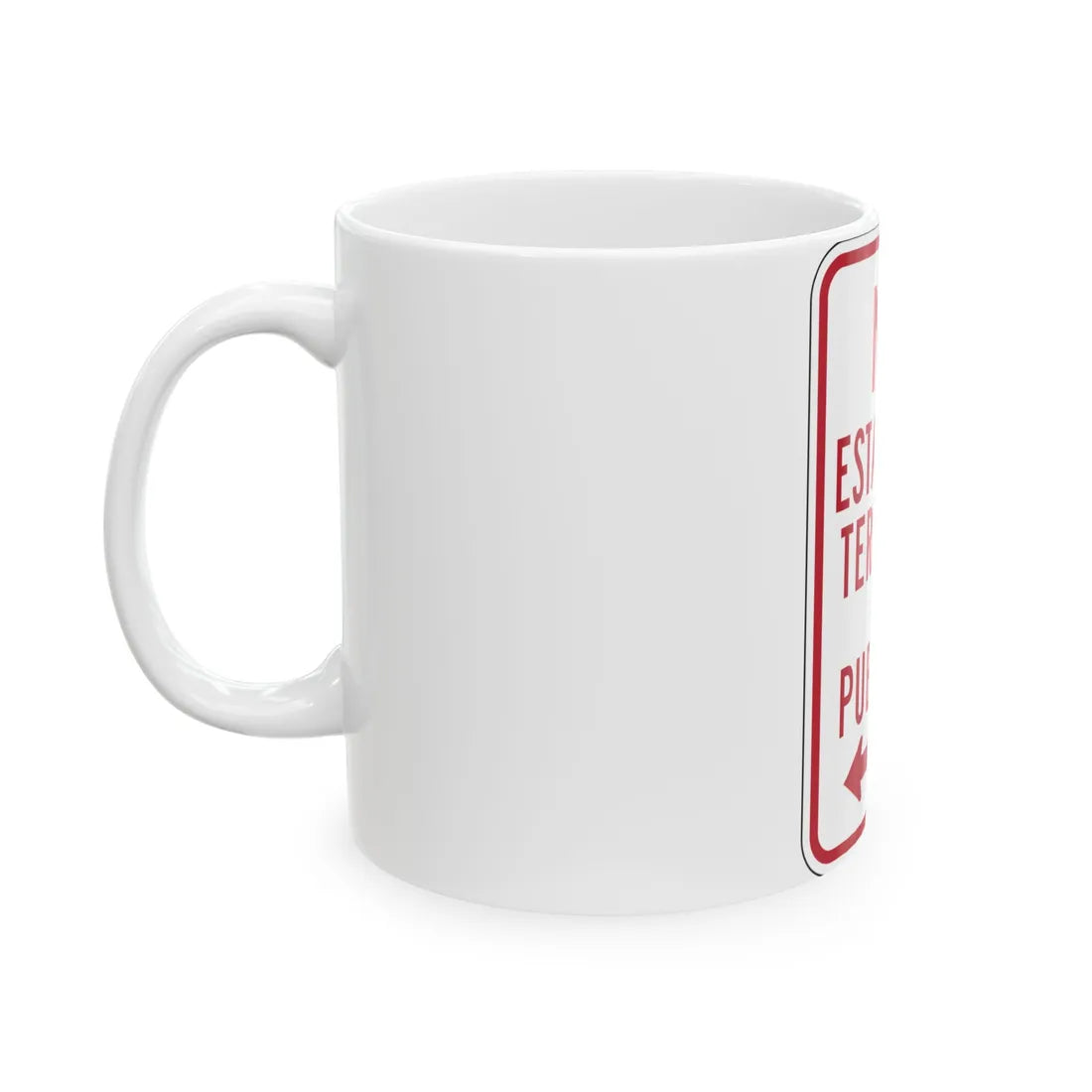 MUTCD-PR R7-15 (Puerto Rico) (Road Sign) White Coffee Mug - Go Mug Yourself