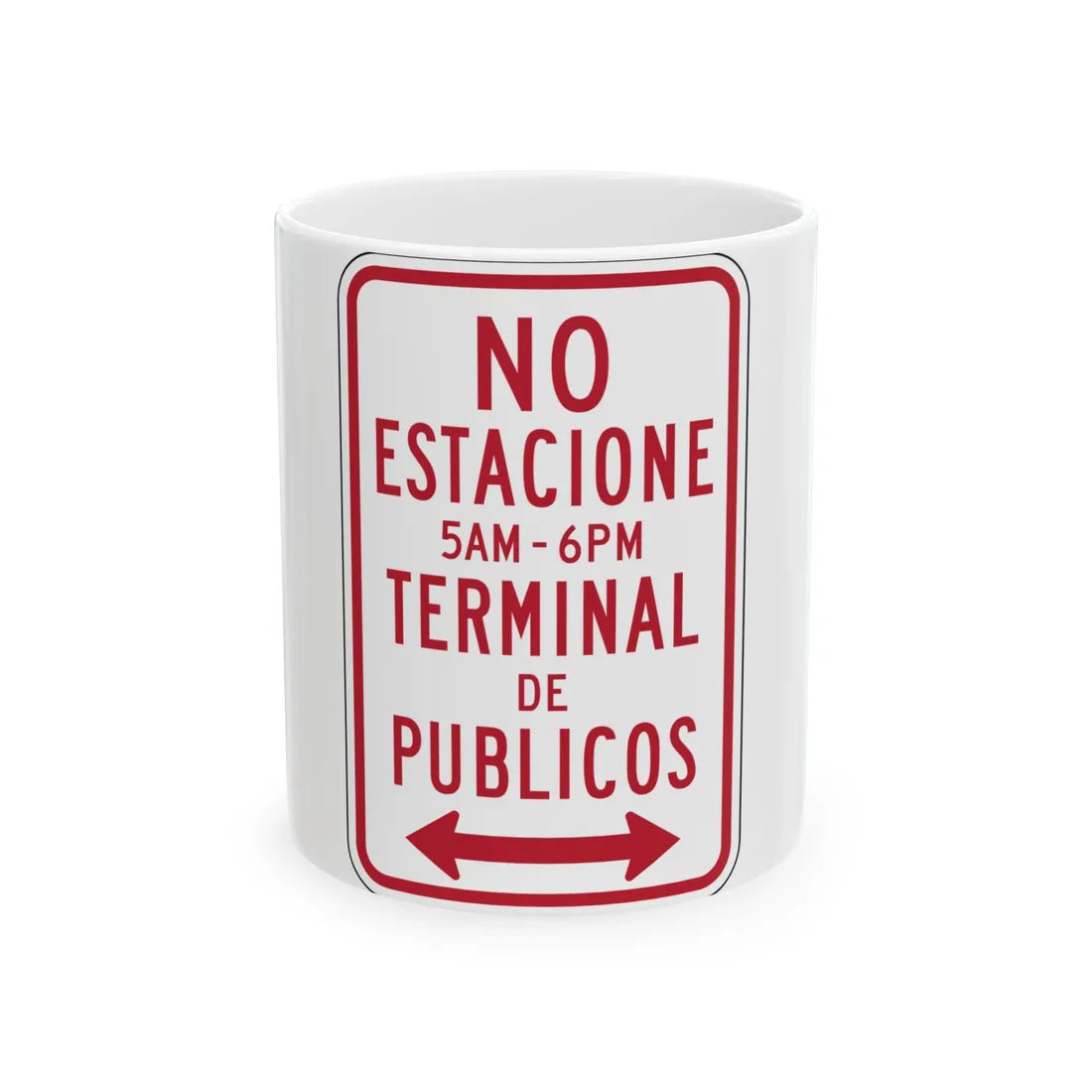 MUTCD-PR R7-16 (Puerto Rico) (Road Sign) White Coffee Mug 11oz - Go Mug Yourself