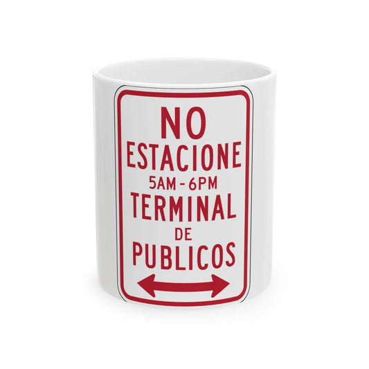 MUTCD-PR R7-16 (Puerto Rico) (Road Sign) White Coffee Mug 11oz - Go Mug Yourself