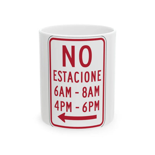 MUTCD-PR R7-2a (Puerto Rico) (Road Sign) White Coffee Mug 11oz - Go Mug Yourself