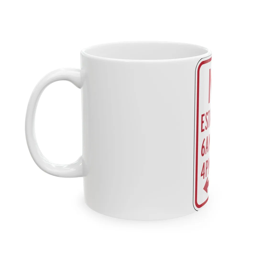 MUTCD-PR R7-2a (Puerto Rico) (Road Sign) White Coffee Mug - Go Mug Yourself