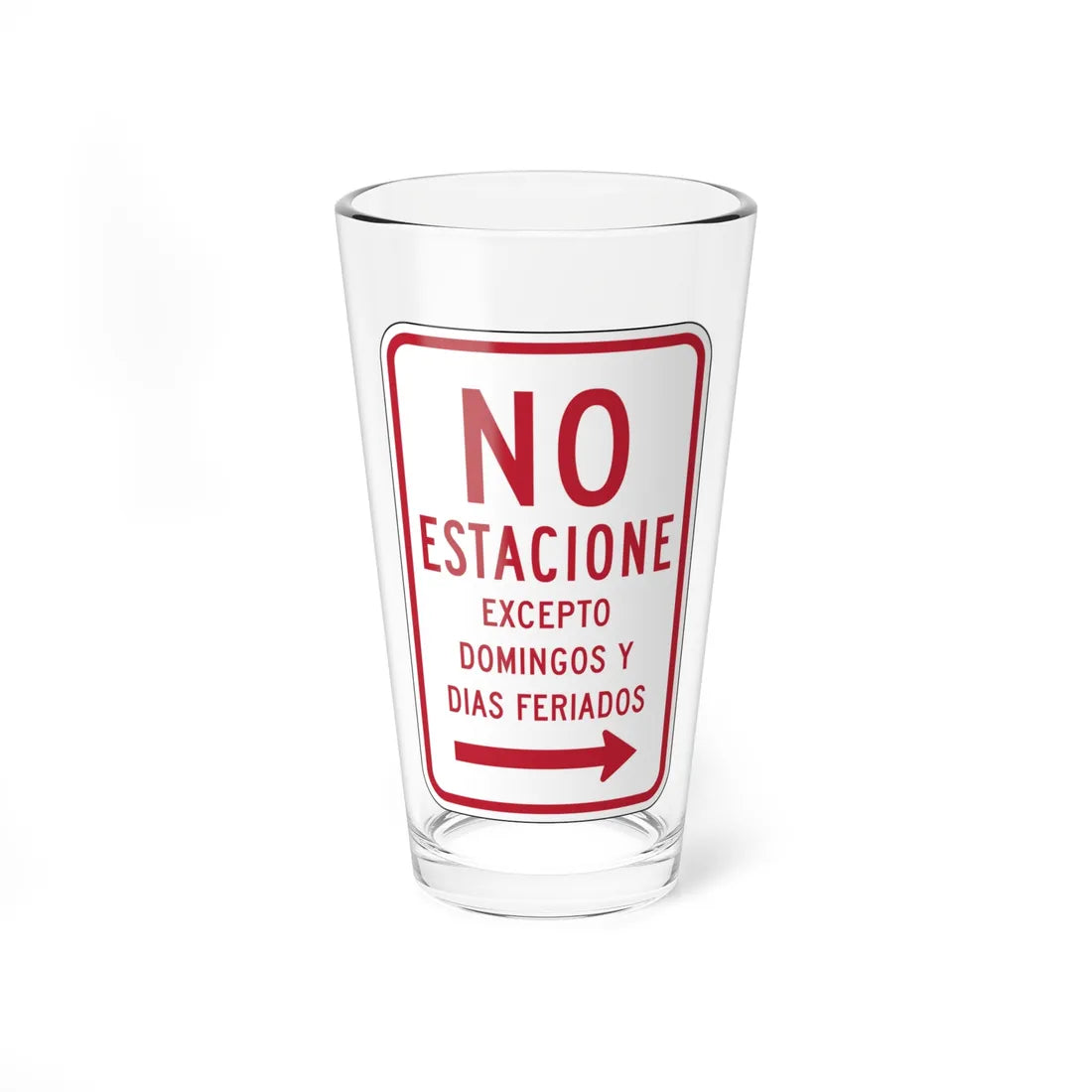 MUTCD-PR R7-3 open text (Puerto Rico) (Road Sign) Pint Glass 16oz 16oz - Go Mug Yourself