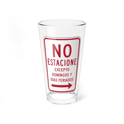 MUTCD-PR R7-3 open text (Puerto Rico) (Road Sign) Pint Glass 16oz 16oz - Go Mug Yourself