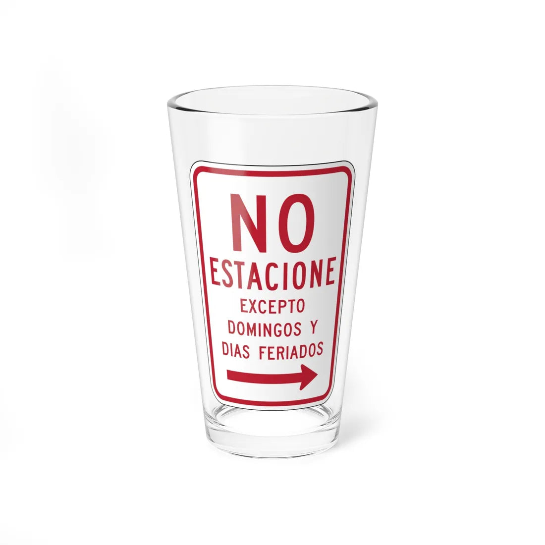 MUTCD-PR R7-3 (Puerto Rico) (Road Sign) Pint Glass 16oz 16oz - Go Mug Yourself