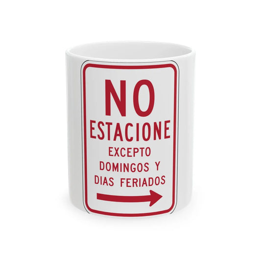 MUTCD-PR R7-3 (Puerto Rico) (Road Sign) White Coffee Mug 11oz - Go Mug Yourself
